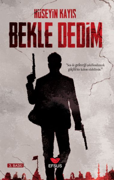 bekle-dedim