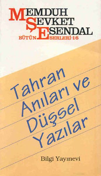 tahran-anilari-ve-dussel-yazilar