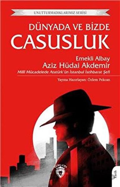 dunyada-ve-bizde-casusluk-unutturmadiklarimiz-serisi