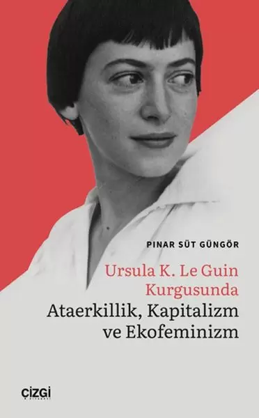 ursula-k-le-guin-kurgusunda-ataerkillik-kapitalizm-ve-ekofeminizm