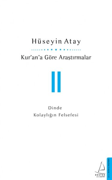 kur-an-a-gore-arastirmalar-ii-dinde-kolayligin-felsefesi