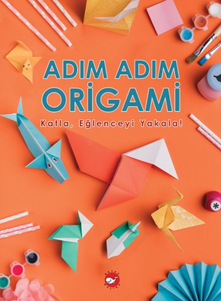 adim-adim-origami-katla-eglenceyi-yakala