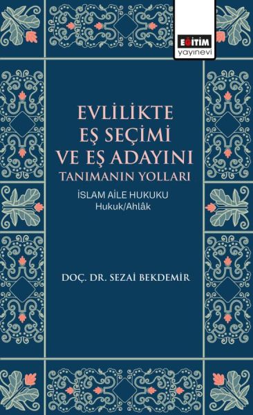 evlilikte-es-secimi-ve-es-adayini-tanimanin-yollari-islam-aile-hukuku