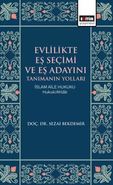 evlilikte-es-secimi-ve-es-adayini-tanimanin-yollari-islam-aile-hukuku