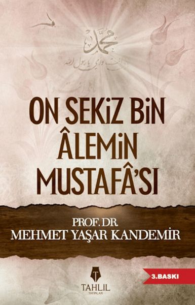 on-sekiz-bin-alemin-mustafa-si