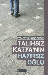 talihsiz-katya-nin-hayirsiz-oglu