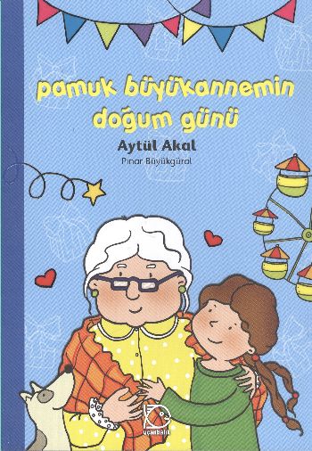 pamuk-buyukannemin-dogum-gunu