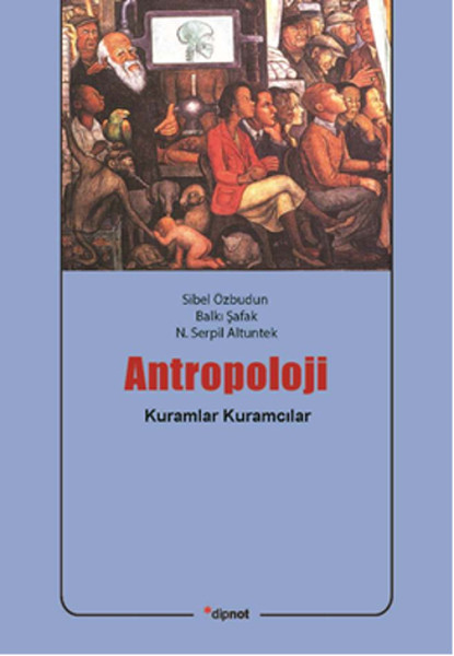 antropoloji-kuramlar-kuramcilar