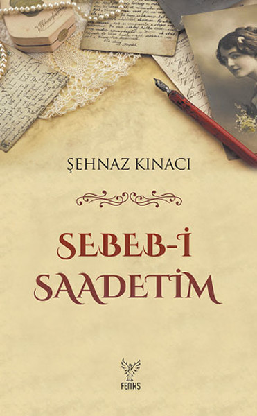 sebeb-i-saadetim