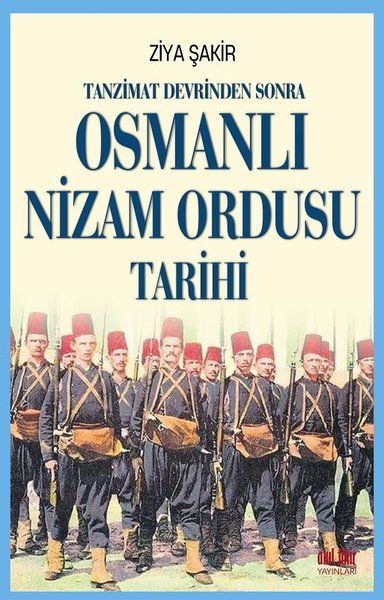 tanzimat-devrinden-sonra-osmanli-nizam-ordusu-tarihi