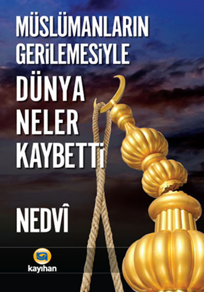 muslumanlarin-gerilemesiyle-dunya-neler-kaybetti