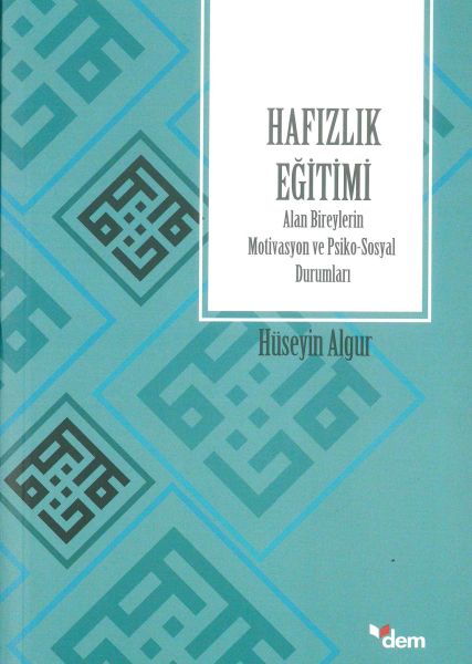 hafizlik-egitimi-alan-bireylerin-motivasyon-ve-psiko-sosyal-durumlari