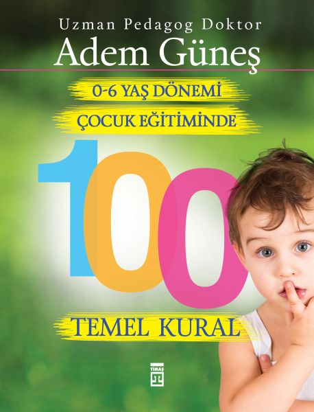 0-6-yas-donemi-cocuk-egitiminde-100-temel-kural