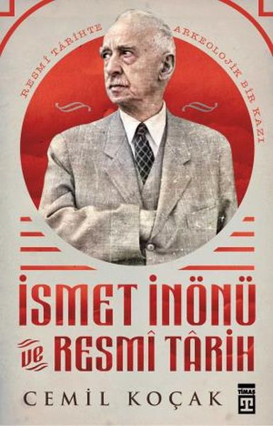 ismet-inonu-ve-resmi-tarih