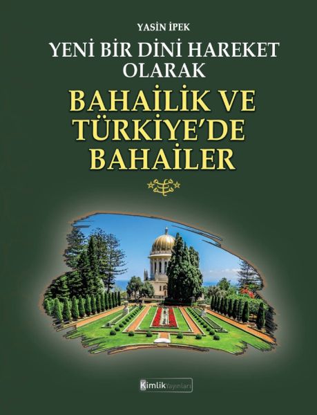 yeni-bir-dini-hareket-olarak-bahailik-ve-turkiye-de-bahailer