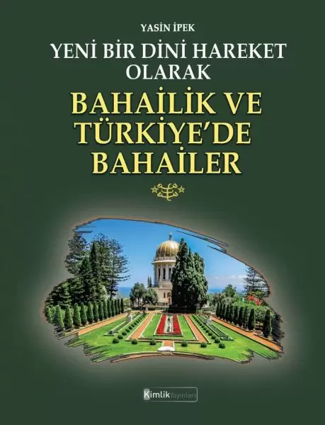 yeni-bir-dini-hareket-olarak-bahailik-ve-turkiye-de-bahailer