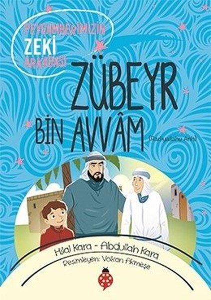 zubeyr-bin-avvam-peygamberimizin-zeki-arkadasi