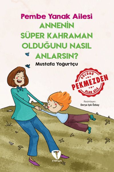 annenin-super-kahraman-oldugunu-nasil-anlarsin-pembe-yanak-ailesi