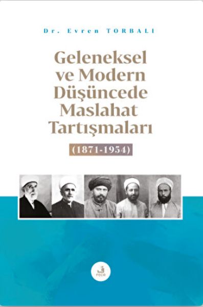 geleneksel-ve-modern-dusuncede-maslahat-tartismalari