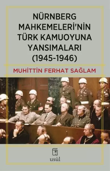 nurnberg-mahkemeleri-nin-turk-kamuoyuna-yansimalari-1945-1946