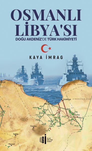 osmanli-libyasi-dogu-akdenizde-turk-hakimiyeti