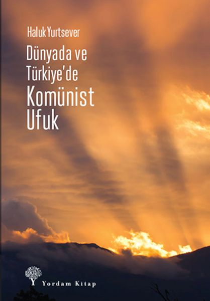 dunyada-ve-turkiye-de-komunist-ufuk