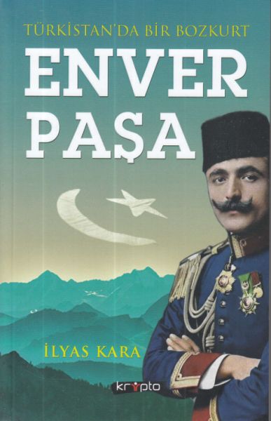 turkistan-da-bir-bozkurt-enver-pasa