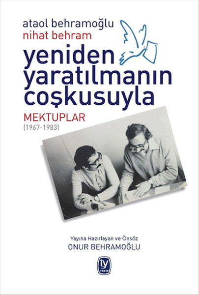 yeniden-yaratilmanin-coskusuyla-ataol-behramoglu-nihat-behram