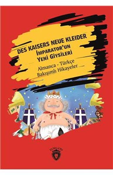 des-kaisers-neue-kleider-imparator-un-yeni-giysileri-almanca-turkce-bakisimli-hikayeler