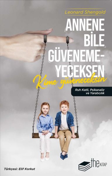 annene-bile-guvenemeyeceksen-kime-guveneceksin