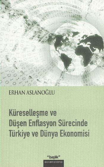 kuresellesme-ve-dusen-enflasyon-surecinde-turkiye-ve-dunya-ekonomisi