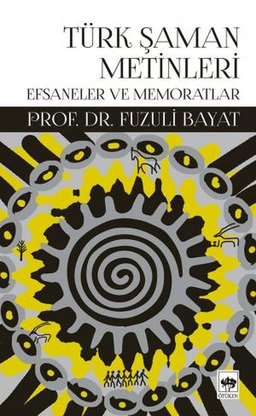 turk-saman-metinleri-efsaneler-ve-memoratlar