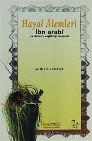 hayal-alemleri-ibn-arabi-ve-dinlerin-cesitliligi-meselesi