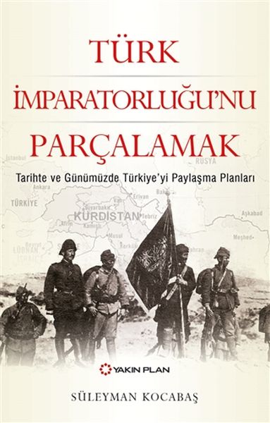turk-imparatorlugu-nu-parcalamak