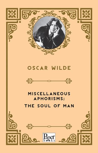 miscellaneous-aphorisms-the-soul-of-man-225355