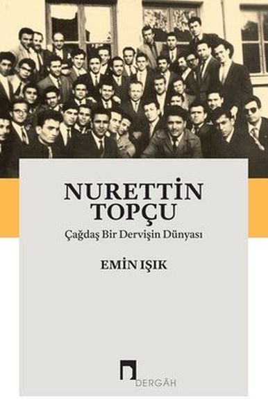 nurettin-topcu-cagdas-bir-dervisin-dunyasi