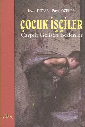 cocuk-isciler-carpik-gelisen-bedenler