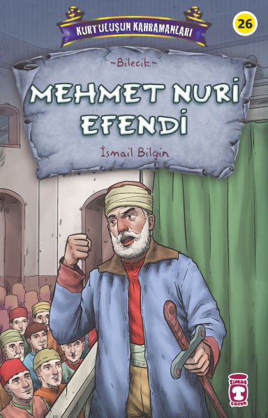 mehmet-nuri-efendi-kurtulusun-kahramanlari-3