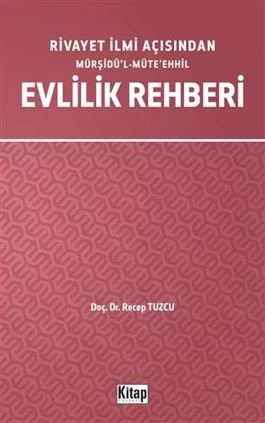 rivayet-ilmi-acisindan-mursidul-muteehhil-evlilik-rehberi