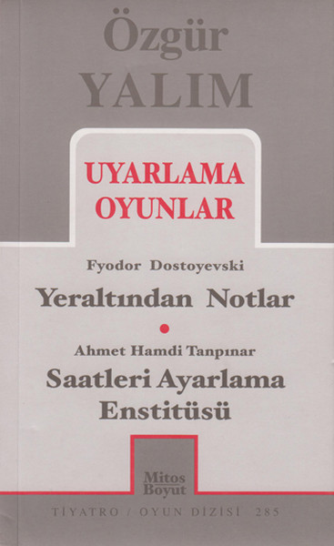 uyarlama-oyunlar-yeraltindan-notlar-saatleri-ayarlama-enstitusu