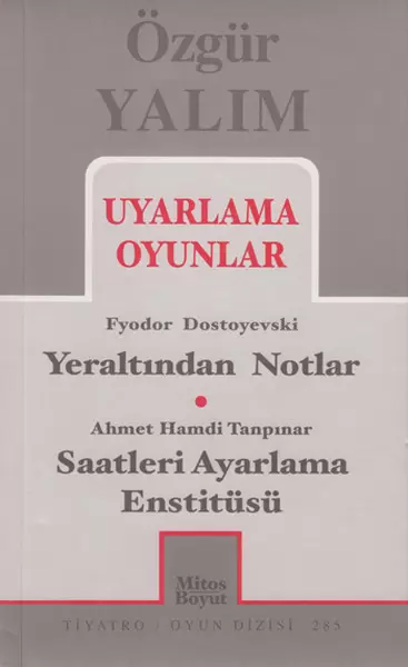 uyarlama-oyunlar-yeraltindan-notlar-saatleri-ayarlama-enstitusu