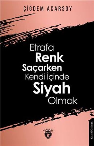 etrafa-renk-sacarken-kendi-icinde-siyah-olmak