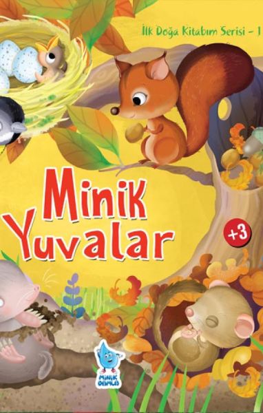 ilk-doga-kitabim-serisi-1-minik-yuvalar