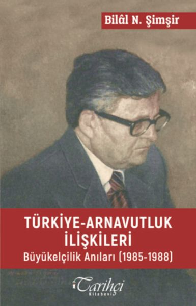 turkiye-arnavutluk-iliskileri-buyuk-elcilik-anilari-1985-1988