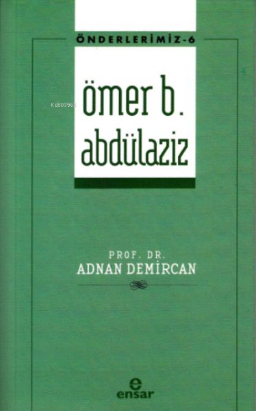 onderlerimiz-6-omer-b-abdulaziz-229607