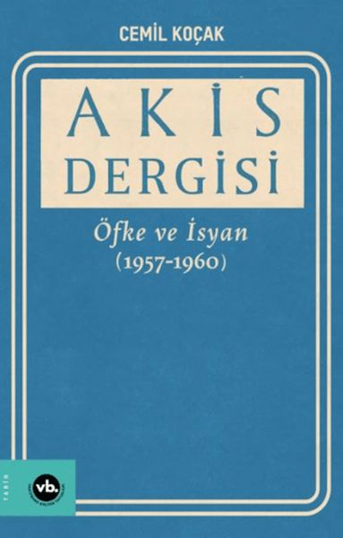 akis-dergisi-ofke-ve-isyan-1957-1960-2-cilt