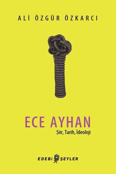 ece-ayhan-siir-tarih-ideoloji