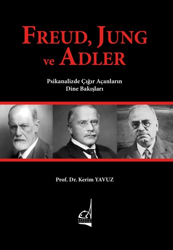 freud-jung-ve-adler-psikanalizde-cigir-acanlarin-dine-bakislari