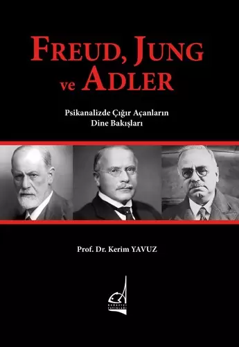 freud-jung-ve-adler-psikanalizde-cigir-acanlarin-dine-bakislari