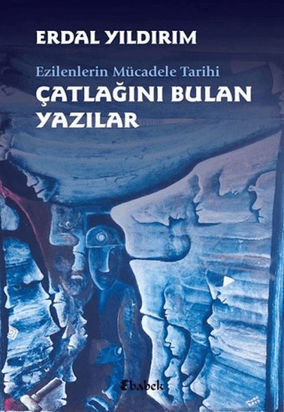 ezilenlerin-mucadele-tarihi-catlagini-bulan-yazilar